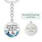 When You Pass Through Deep Waters I Will Be With You | Optional Engraving | Circle Keychain - United Trend