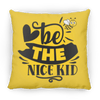 Bee The Nice Kid - ZP16 Medium Square Pillow - United Trend