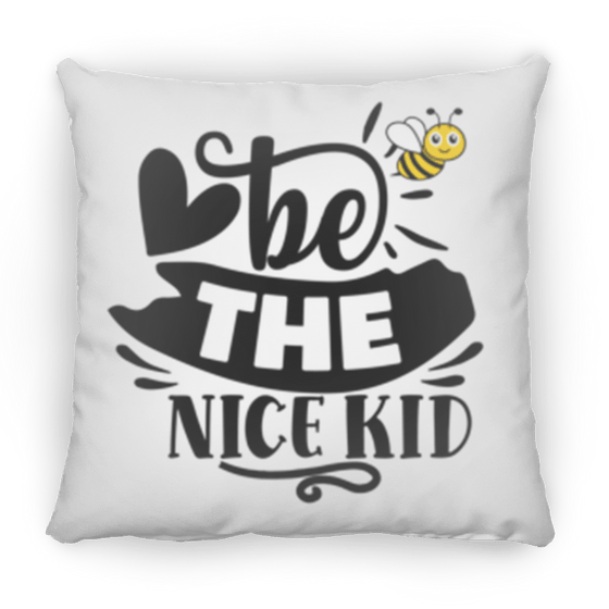 Bee The Nice Kid - ZP16 Medium Square Pillow - United Trend