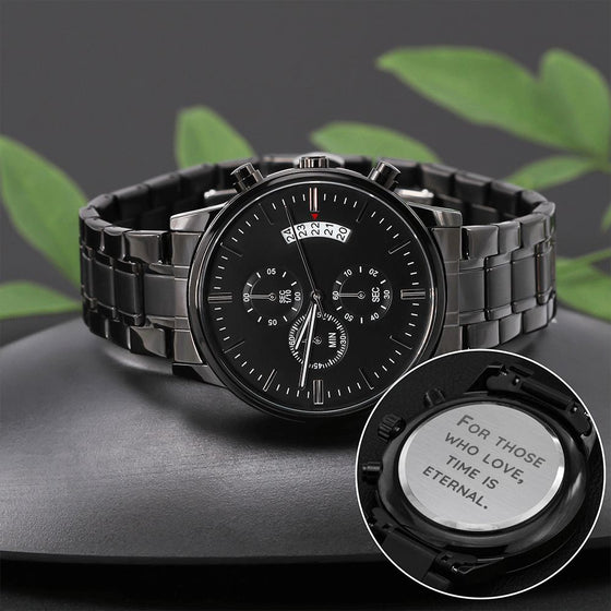 For Those Who Love Time Is Eternal | Engraved Design Black Chronograph Watch - United Trend