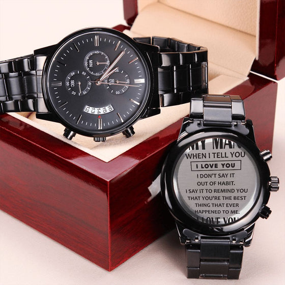 My Man Your The Best Thing That Ever Happened To Me | Engraved Design Black Chronograph Watch - United Trend