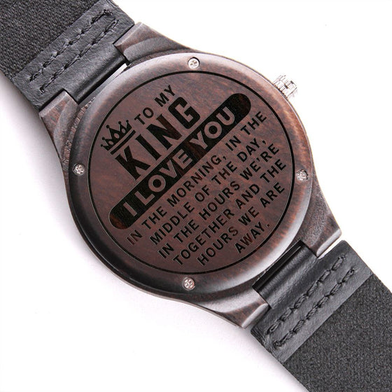 To My King I Love You | Engraved Wooden Watch - United Trend